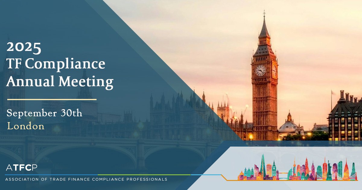2025 London TF Compliance Annual Meeting | 30 September | 7 CPDs

Join leading experts worldwide to discuss Key Trade Finance Compliance topics

Register today: atfcp.com/conferences/

#ATFCP #London #trends #trade #finance #banks #fintech #financialcrime #law #compliance #AI