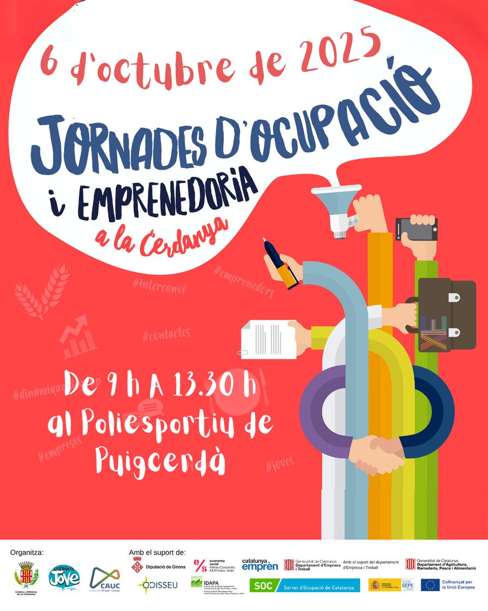 Empreses i persones emprenedores o en recerca de feina: reserveu-vos el 6 d’octubre!
Tornen les Jornades d’Ocupació i Emprenedoria a la Cerdanya!
🗓 06/10/25
🕘De 9.00 a 13.30 h
📍Poliesportiu de Puigcerdà
Un matí pensat per connectar talent i oportunitats a la comarca.