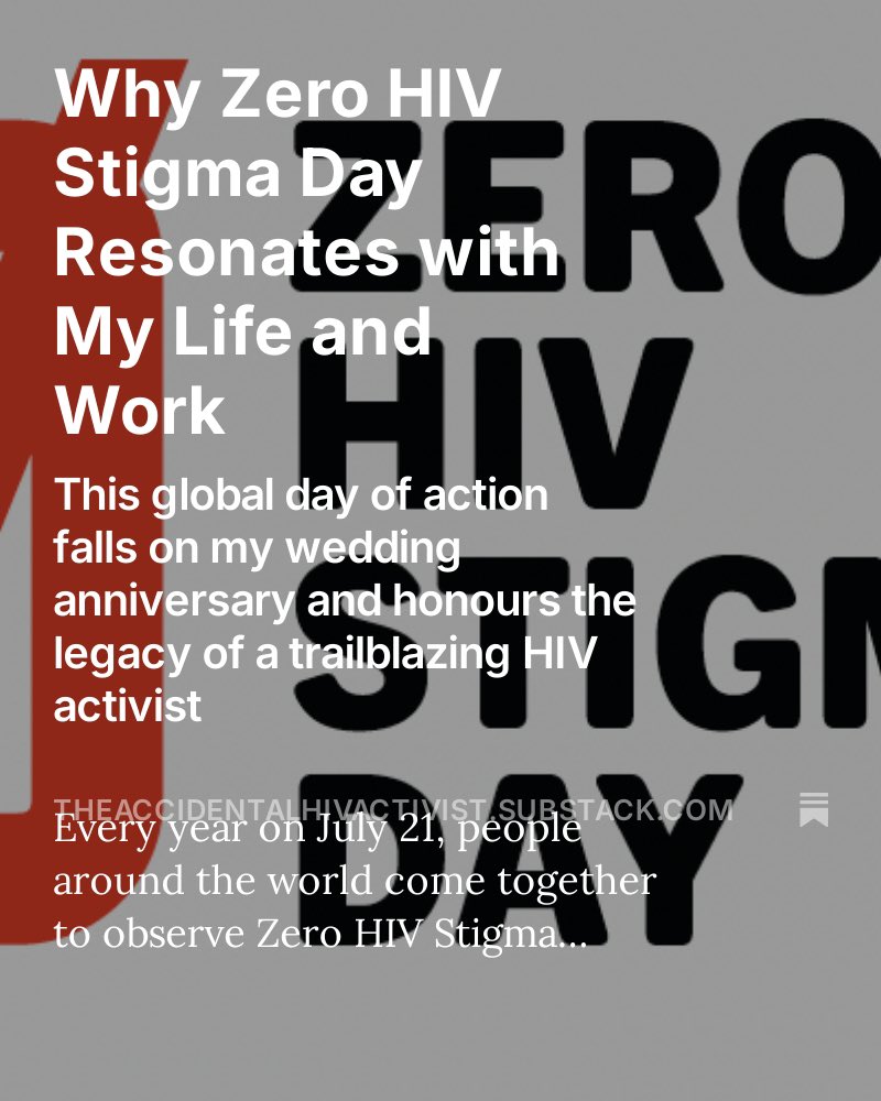 The Accidental HIV Activist (@accidentalhiv) on Twitter photo Zero HIV Stigma Day is coming on July 21. It is a day that holds deep personal meaning for me as both my wedding anniversary with Aaron and a day to honour Prudence Nobantu Mabele.
I share why it matters in my latest blog: theaccidentalhivactivist.substack.com/p/why-zero-hiv…
#ZeroHIVStigmaDay #UequalsU Zero HIV Stigma Day is coming on July 21. It is a day that holds deep personal meaning for me as both my wedding anniversary with Aaron and a day to honour Prudence Nobantu Mabele.
I share why it matters in my latest blog: theaccidentalhivactivist.substack.com/p/why-zero-hiv…
#ZeroHIVStigmaDay #UequalsU