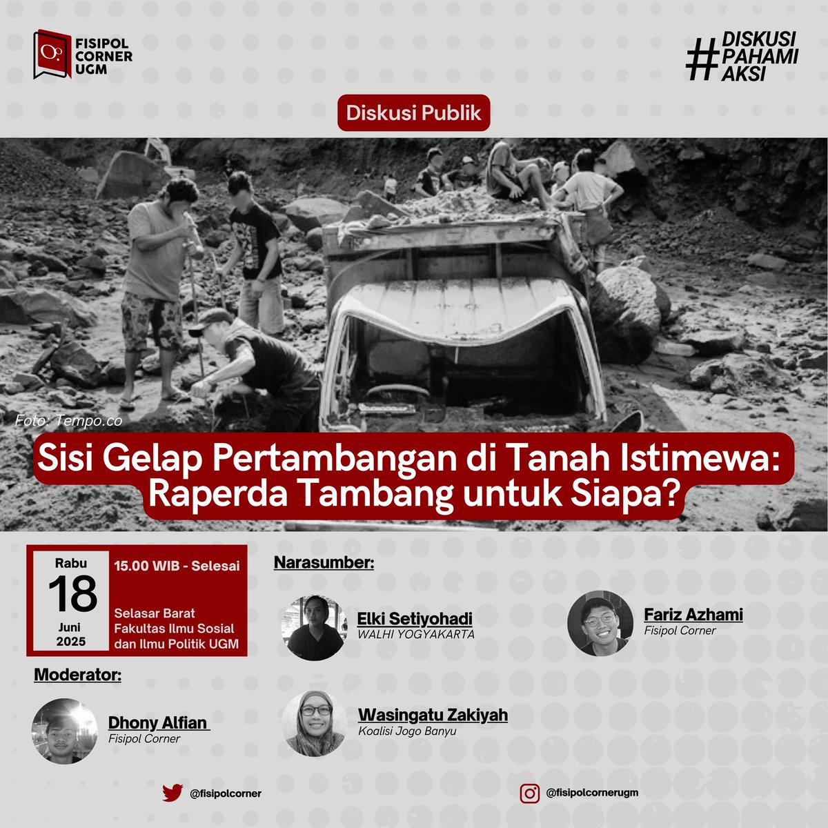 fisipolcorner's tweet photo. Fisipol Corner UGM mengundang kawan-kawan semua untuk menghadiri diskusi publik “Sisi Gelap Pertambangan di Tanah Istimewa: Raperda Tambang untuk Siapa?” pada:

Hari, tanggal: Rabu, 18 Juni 2025
Waktu: 15.00 WIB
Tempat: Selasar Barat Fisipol UGM https://t.co/sC2IIMirGE