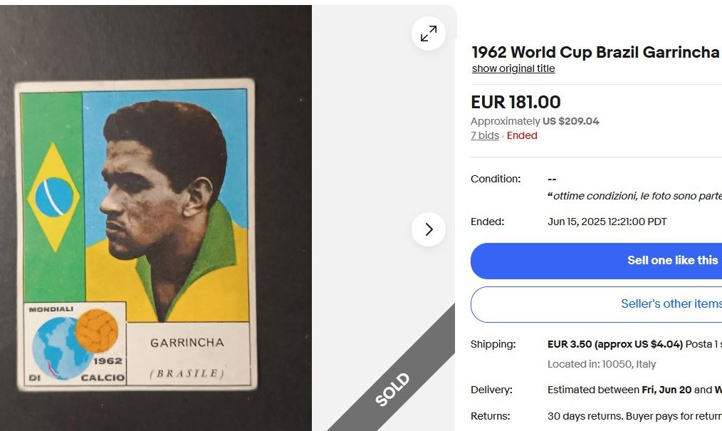 Italian gum cards doing well. Gianni Rivera 1962 card tops 200 and a scruffy Garrincha from the same series makes almost the same, 15 June 2025. Many more were towards 200 each, sales last night
Mira. Mondiali di calcio. World Cup 1962. Chile.