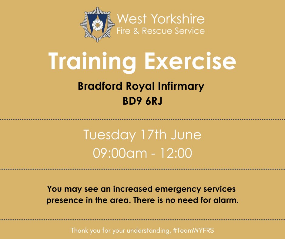 Training Exercise - Bradford Royal Infirmary, BD9 6RJ.

➡️ Date: Tuesday, 17th June 2025
➡️ Time: 09:00am - 12:00

West Yorkshire emergency services will be taking part in a planned multi-agency training exercise at #Bradford Royal Infirmary, A&amp;E Department, BD9 6RJ.

#TeamWYFRS.