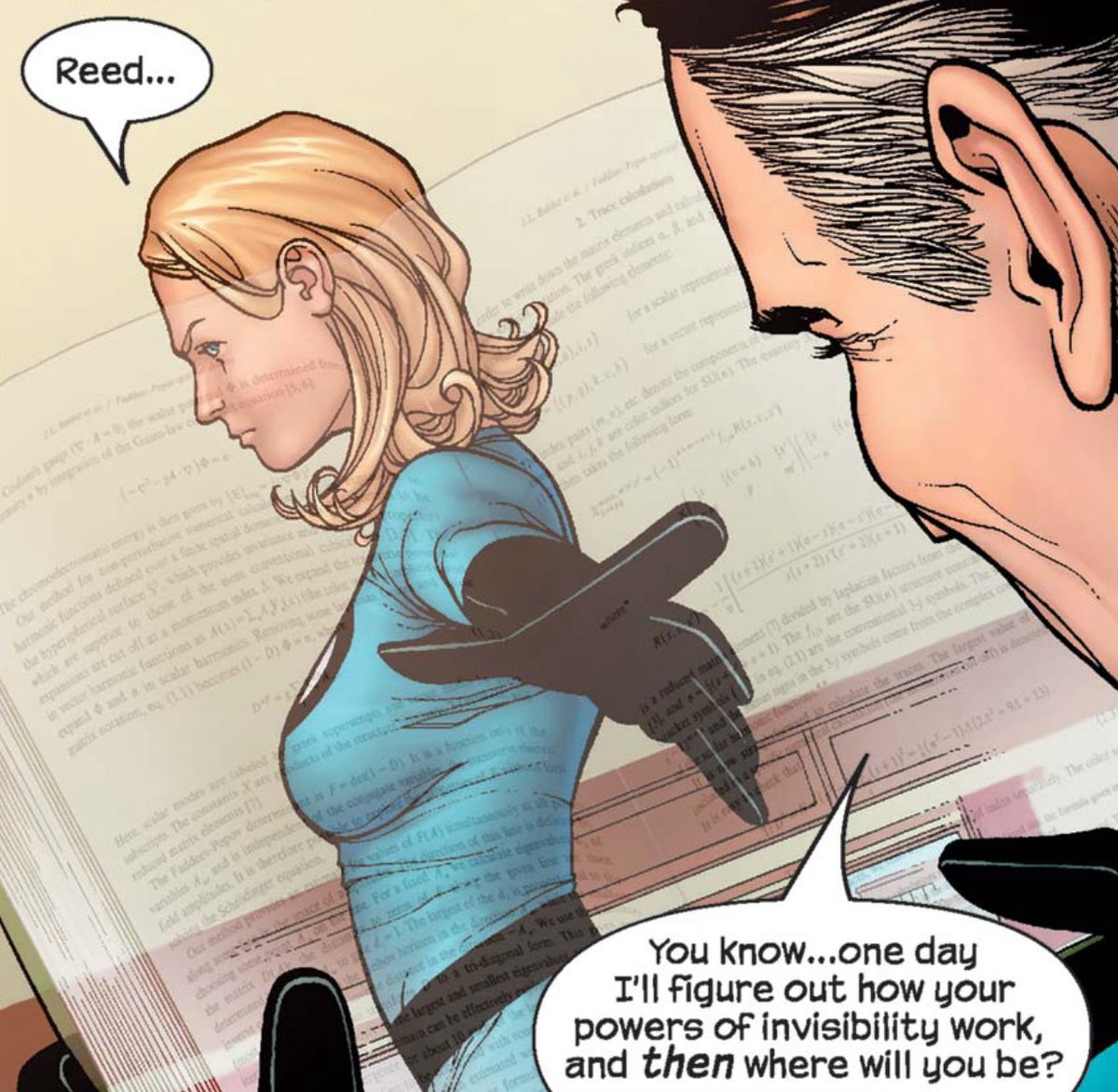 Sue making the book invisible so Reed HAS to pay attention to her so perfectly encapsulates what it’s like to be married