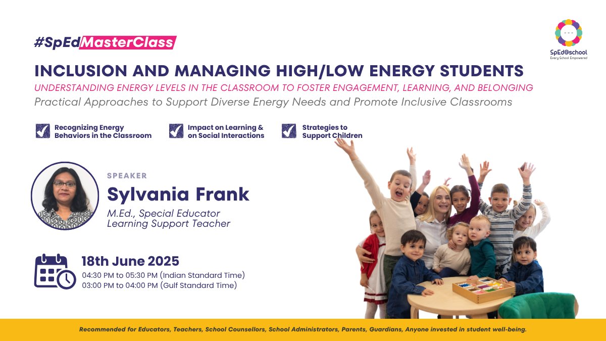 📢 Join our #SpEdMasterClass: Inclusion &amp; Managing High/Low Energy Students 🌟

🗓 18 June 2025
  
🎟 Free:   zurl.co/Zs7uu 
🎓 With Certificate: zurl.co/opKhl 
For educators, parents &amp; caregivers 🌍
#SpecialEducation #TeacherTraining #Inclusion