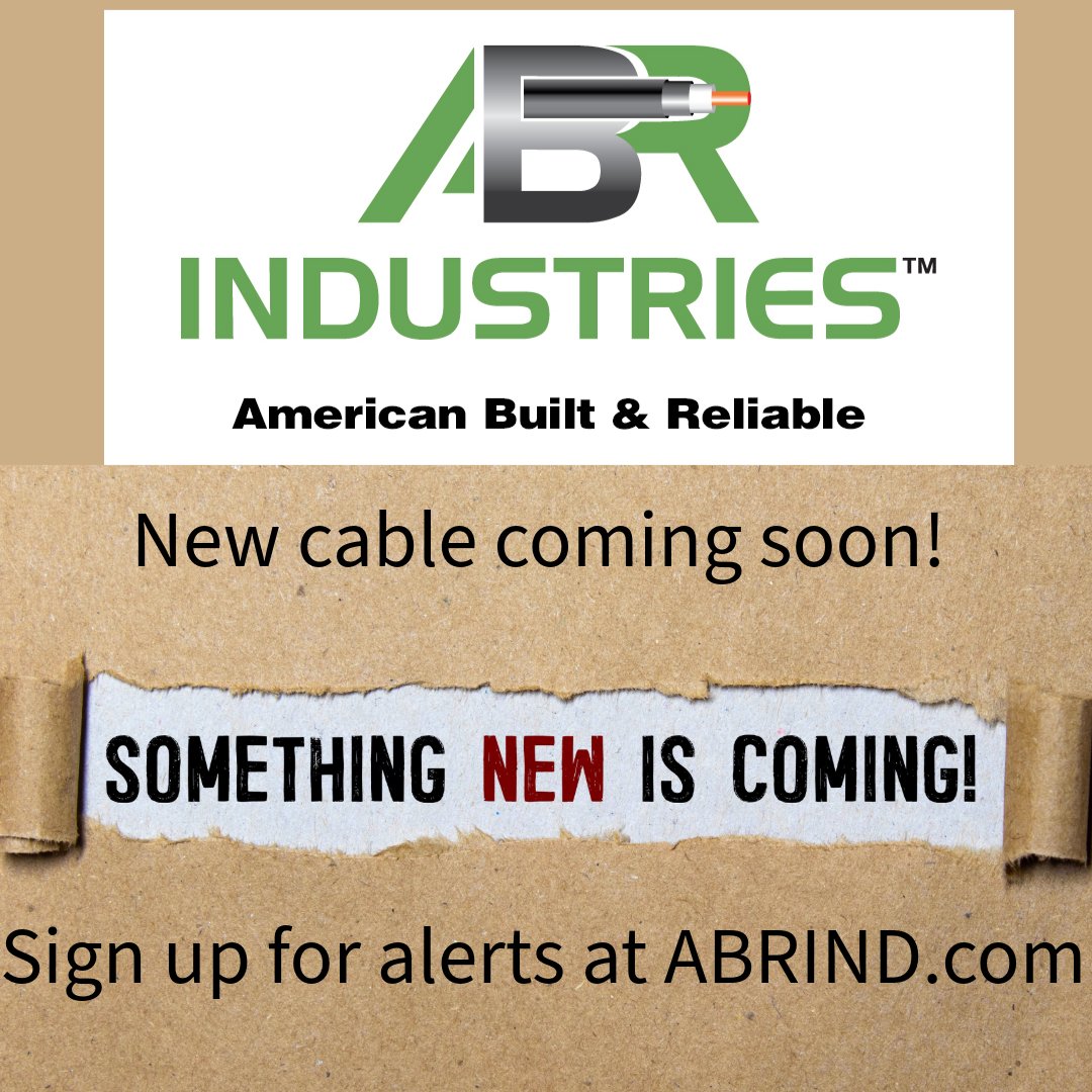 Exciting new cable option launching soon! Don't miss out—sign up for alerts at ABRind.com. and be the first to know! #Coaxial #CableInnovation #ABRIndustries #StayConnected