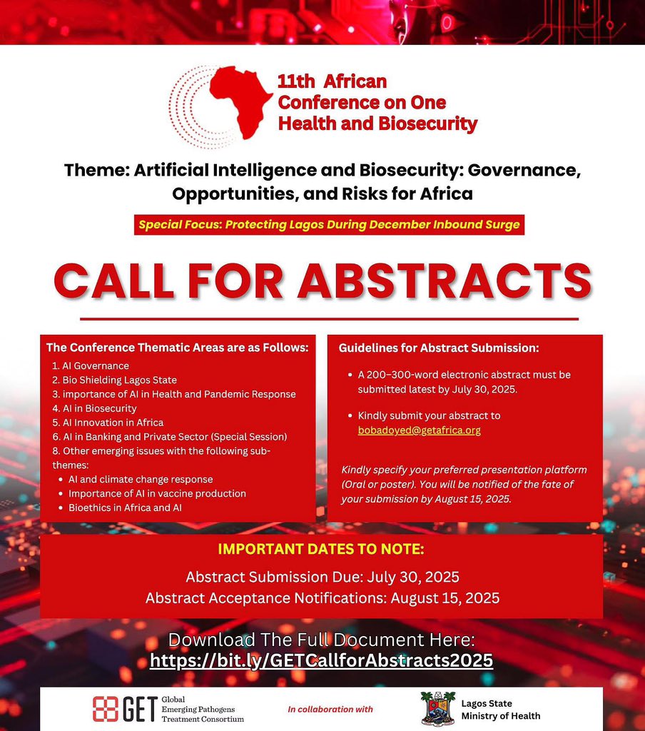 🚨 Call for Abstracts!

Present your work at #GETConference2025 – Africa’s leading One Health &amp; Biosecurity event.

🗓️ Deadline: July 30, 2025
📍 Lagos | Nov 5–7
🌐 Submit: bit.ly/GETCallforAbst…
More: getafricaconference.org

#callforabstracts #getconference2025