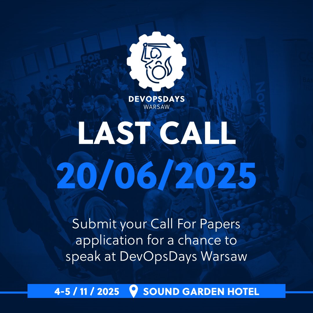 Call For Papers - final countdown! Send your lecture proposal using the form on our website: devopsdays.pl/call-for-paper…
We’re waiting for your ideas!
#DevOpsDays #Warsaw #DODWarsaw #DevOps #DevOpsConference #Community #CallForPapers