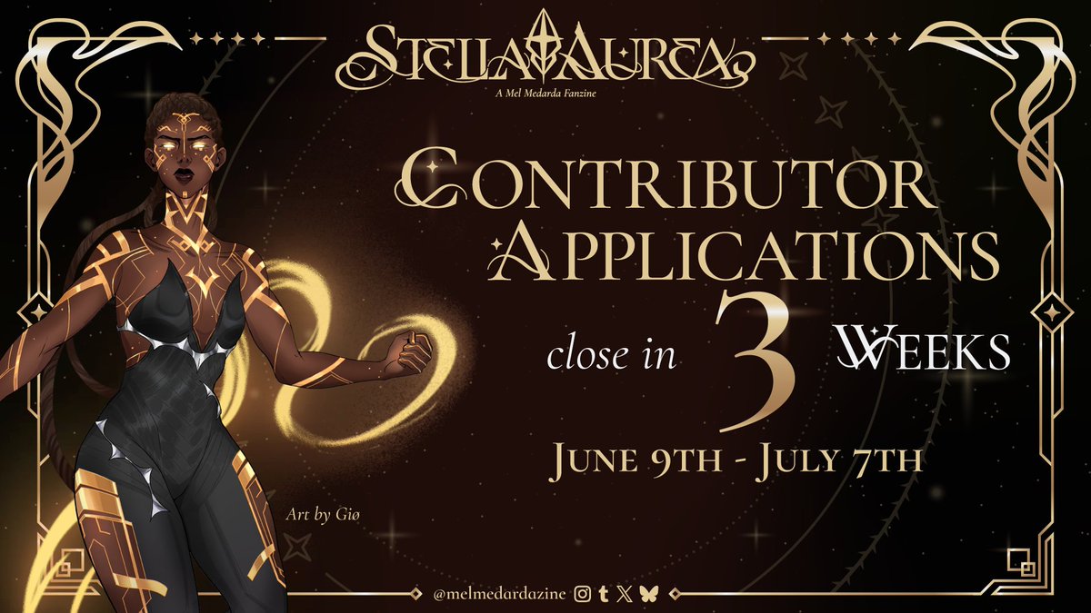✨ CONTRIBUTOR APPS: 3 WEEKS LEFT! 💫 

Applications for Stella Aurea: A #MelMedarda Fanzine close in 3 weeks! 🌟 Let's not leave Councilor Medarda waiting, shall we? Apply today! 💛✨

App forms below! ⬇️✨