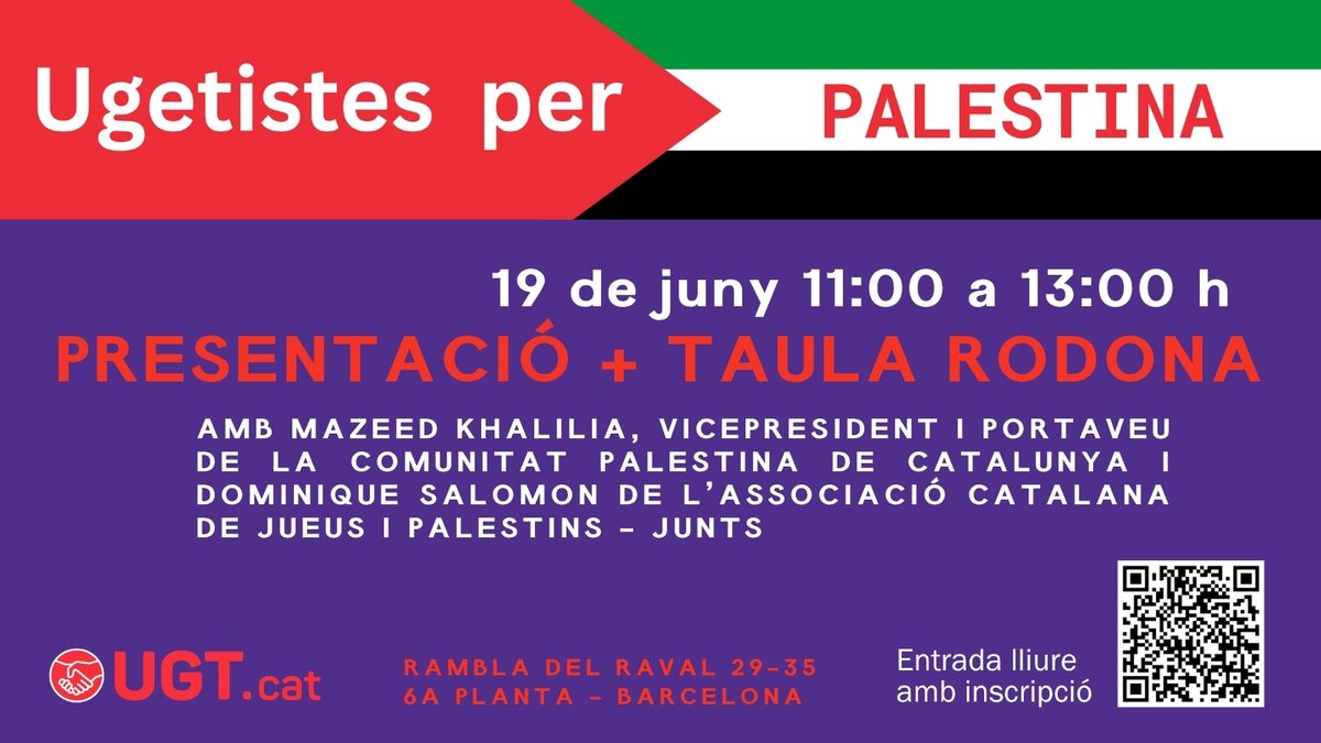 Internacional UGT de Catalunya (@ugtcat_int) on Twitter photo 🇵🇸 Aquest dijous no us perdeu la presentació del comitè de la <a href="/ugtcatalunya/">UGT de Catalunya</a> per Palestina + debat amb <a href="/Palestina_cat/">Comunitat Palestina Catalunya</a> i l'associació Junts sobre la situació actual a Gaza, la importància de la pressió internacional per aconseguir l'alto al foc definitiu. Prou complicitat! 🇵🇸 Aquest dijous no us perdeu la presentació del comitè de la <a href="/ugtcatalunya/">UGT de Catalunya</a> per Palestina + debat amb <a href="/Palestina_cat/">Comunitat Palestina Catalunya</a> i l'associació Junts sobre la situació actual a Gaza, la importància de la pressió internacional per aconseguir l'alto al foc definitiu. Prou complicitat!