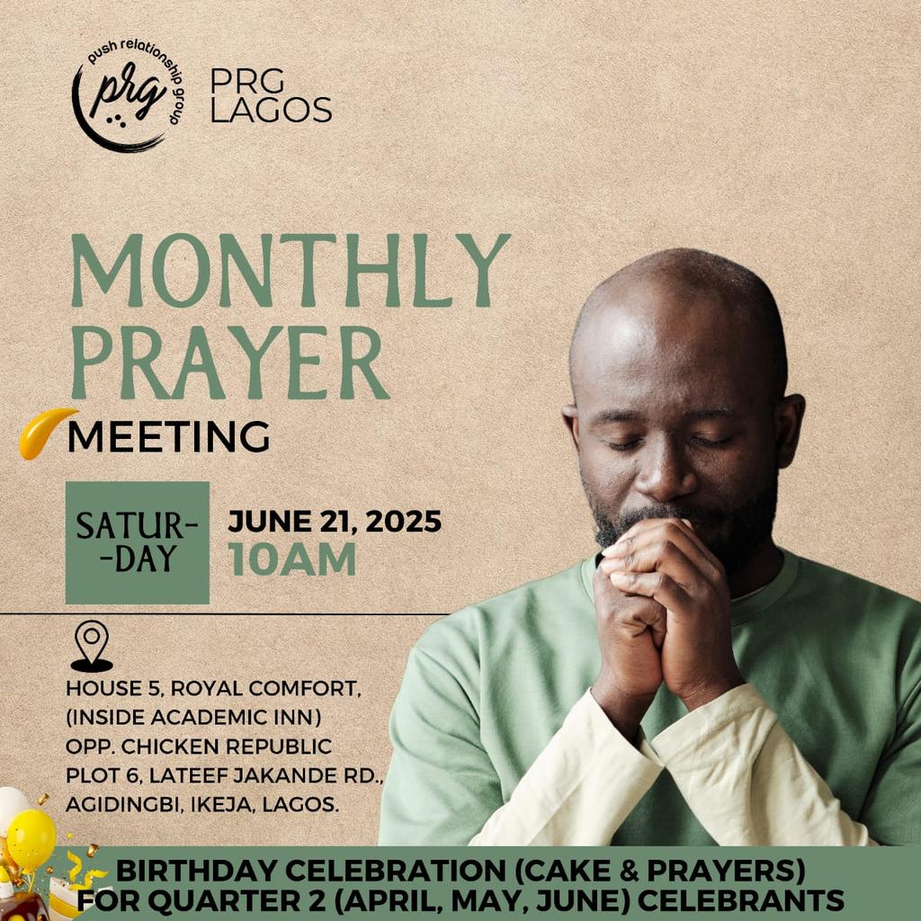 pushrelategroup's tweet photo. PRG Lagos Monthly Prayer Meeting
📅 Sat, June 21, 2025
🕙 10AM
📍House 5, Royal Comfort, Ikeja, Lagos.
Don’t miss it!
#PRGLagos #PrgMonthlyPrayer https://t.co/sg2JvwBfLd