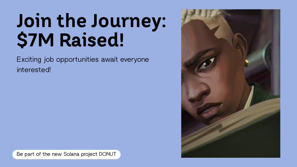 Mubbyman03's tweet image. 🚀 Exciting news! A new early project on Solana has raised $7M in its pre-seed round!

 Claim your FCFS OG here: [app.galxe.com/quest/Donutbro…]

Stay tuned for more updates, including job opportunities!  Apply for the role of your choice and send your resume to liyutong@donutlabs.ai.