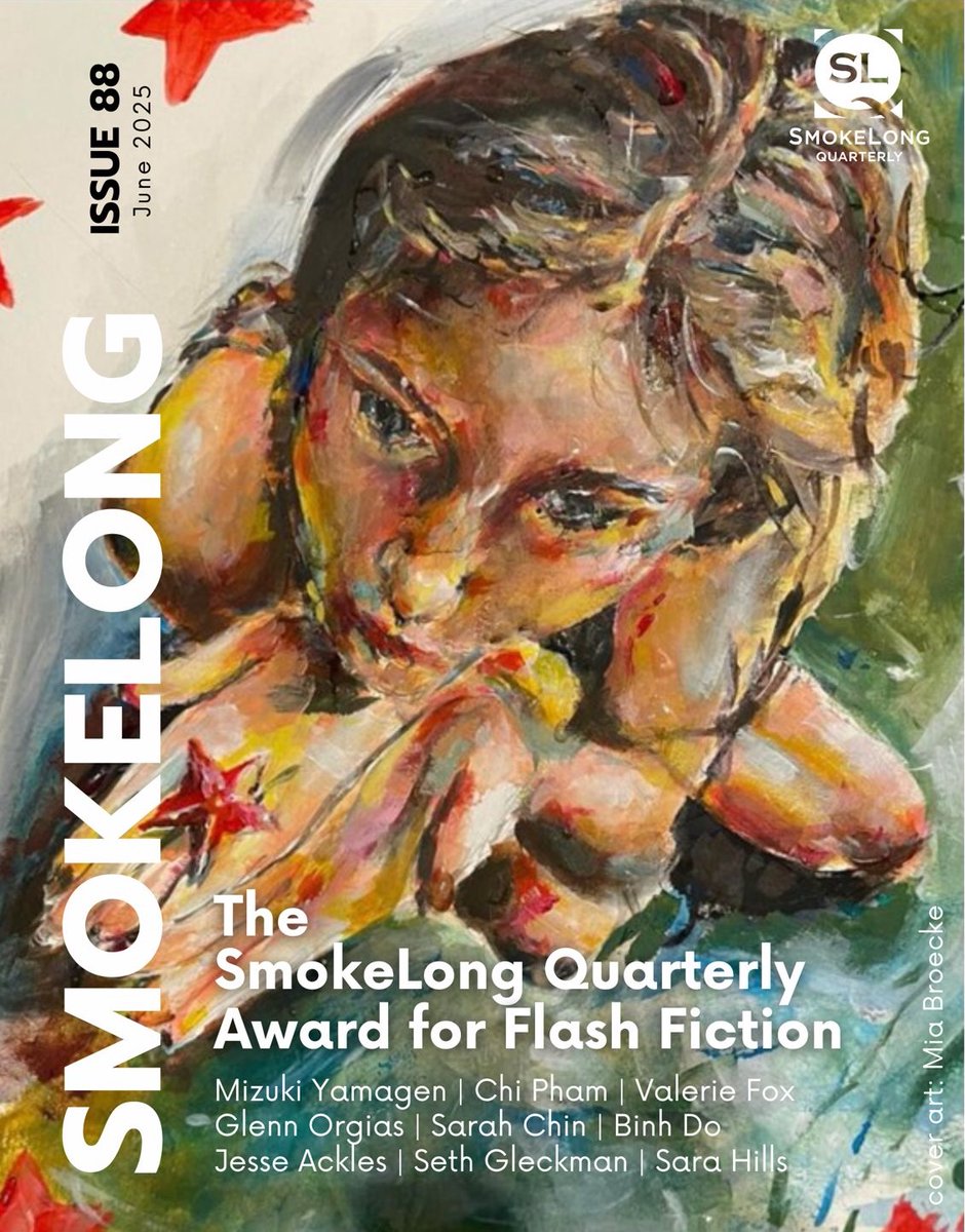 Issue 88. The winners of The SmokeLong Quarterly Award for Flash Fiction. Cover art by Mia Broecke. smokelong.com/stories/letter…