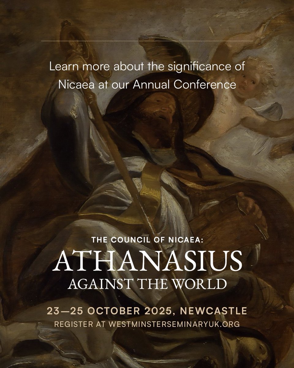 WSeminaryUK's tweet image. Gain a deeper understanding of the significance of Nicaea at our annual conference, 23–25 October in Newcastle.
Book now: westminsterseminaryuk.org/2025-conference