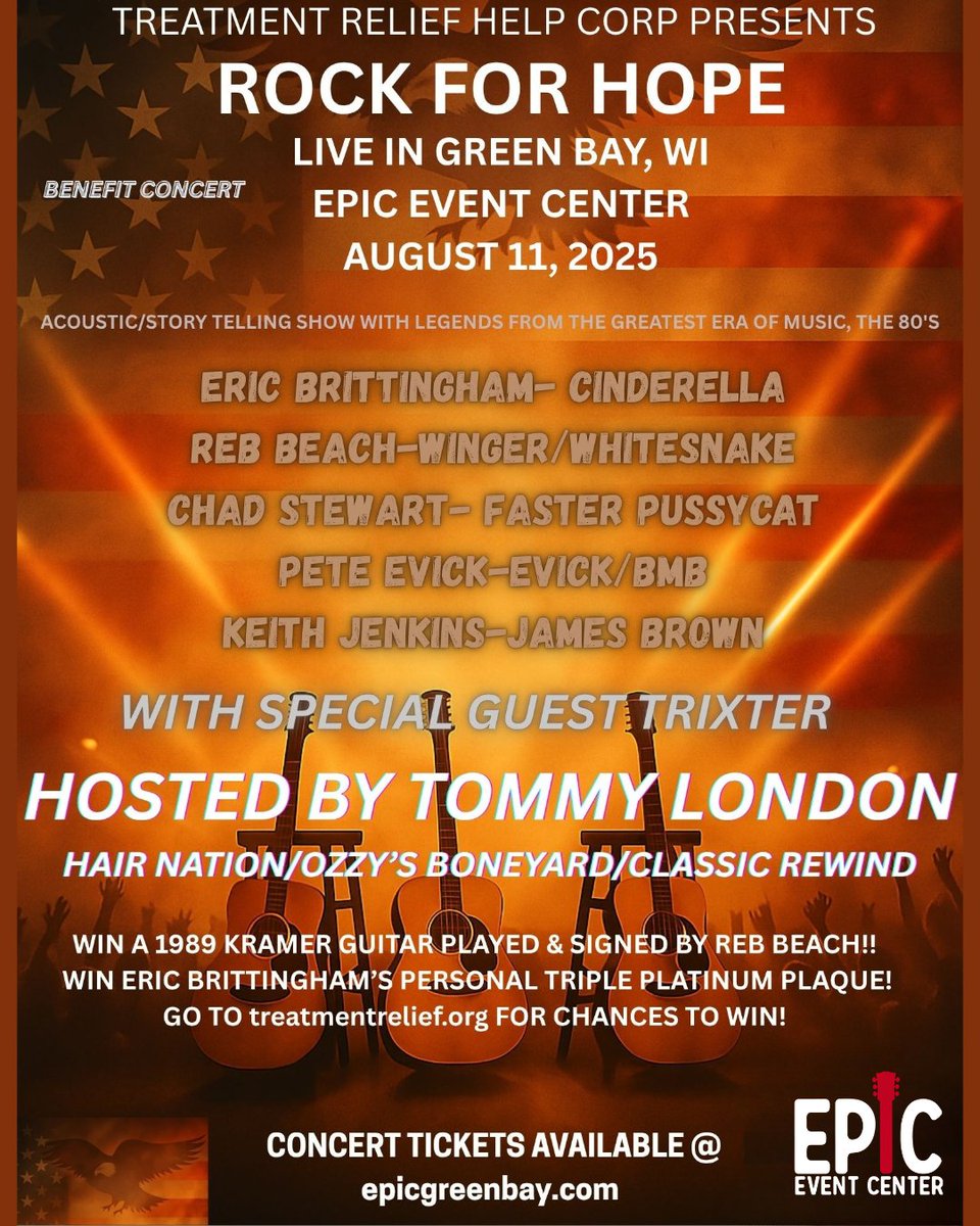 Rock For Hope is coming to EPIC 8/11! Hosted by SiriusXM’s Tommy London &amp; featuring members of Cinderella, Winger, Whitesnake, Faster Pussycat, Bret Michaels Band &amp; James Brown Band — all to support 2 deserving families. 🎟️ Tix on sale Thurs @ 10AM! #RockForHope #EPICGreenBay.