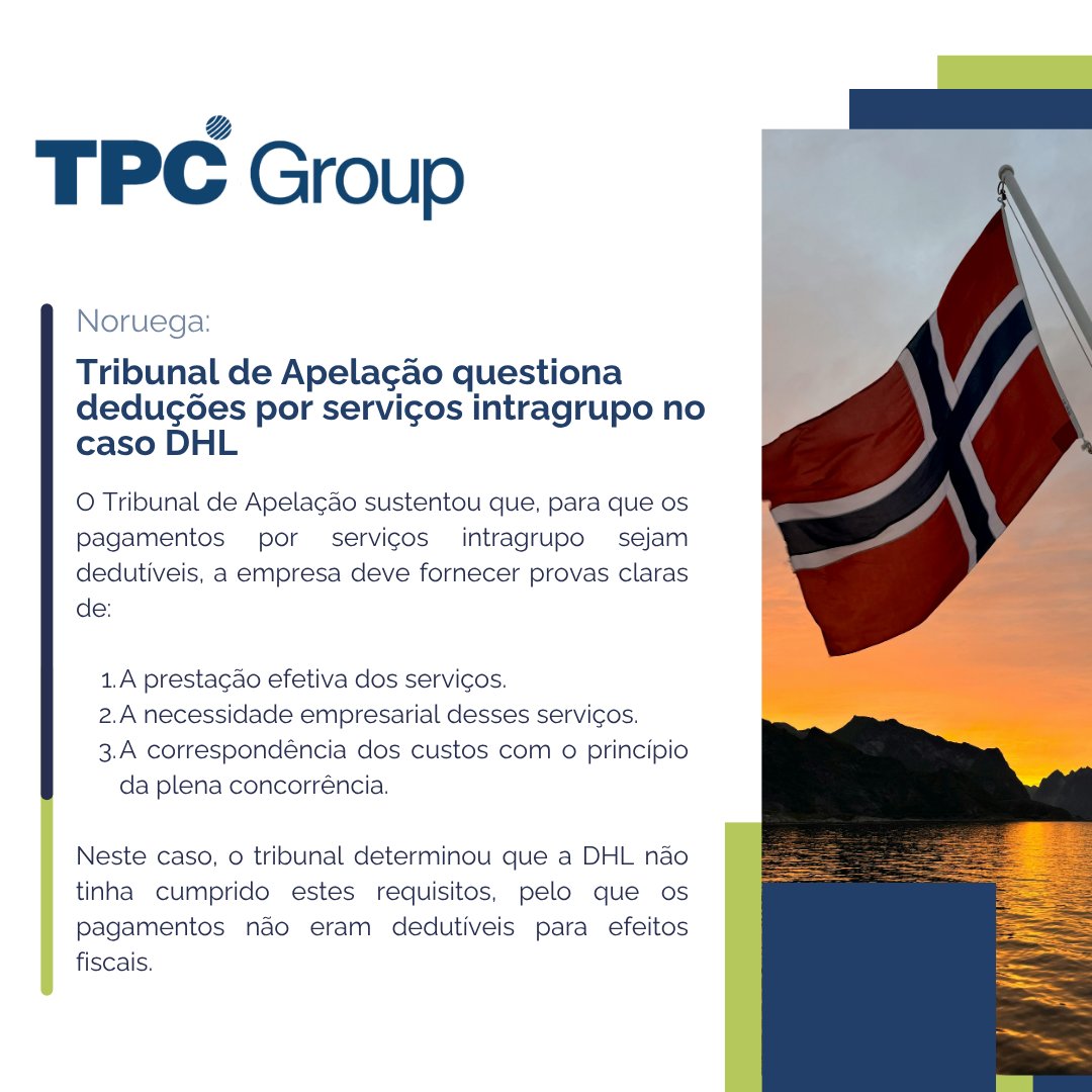 📢 Tribunal de Apelação da Noruega questiona deduções por serviços intragrupo no caso DHL. Um caso que pode impactar diretamente as regras de preços de transferência na Europa. 🔍💰

👉 Leia mais aqui: pt.tpcgroup-int.com/noticias-portu…

#TPCGroup #PreçosDeTransferência #DHL #Noruega
