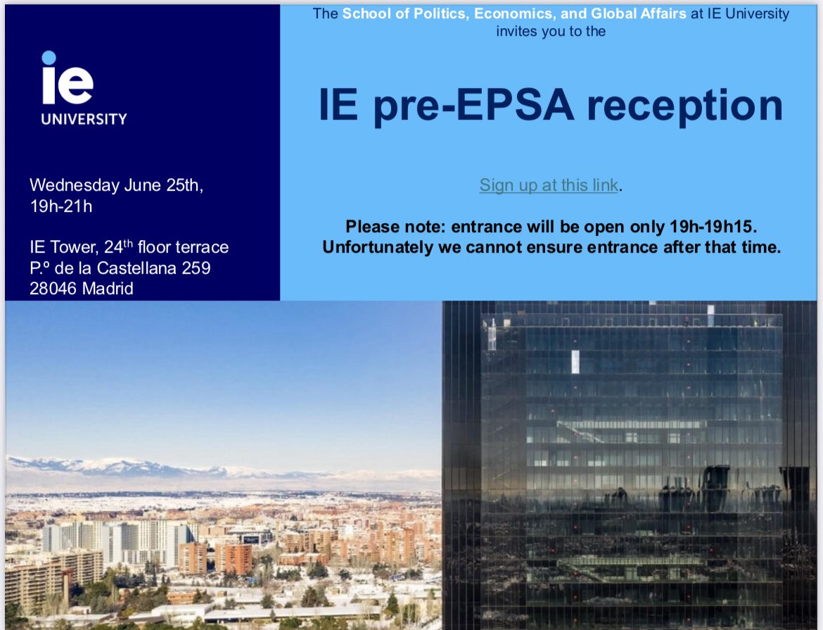 D.J. Flynn (@d_j_flynn) on Twitter photo For those attending <a href="/europsa/">EPSA</a> #EPSAXV in Madrid:
<a href="/iespega/">IE School of Politics, Economics & Global Affairs</a> <a href="/IEpolisci/">IE Political Science</a> is hosting a Pre-EPSA Reception on Wednesday (25 June), 19-21h.
Registration link: docs.google.com/forms/d/e/1FAI….
Hope to see you there! For those attending <a href="/europsa/">EPSA</a> #EPSAXV in Madrid:
<a href="/iespega/">IE School of Politics, Economics & Global Affairs</a> <a href="/IEpolisci/">IE Political Science</a> is hosting a Pre-EPSA Reception on Wednesday (25 June), 19-21h.
Registration link: docs.google.com/forms/d/e/1FAI….
Hope to see you there!