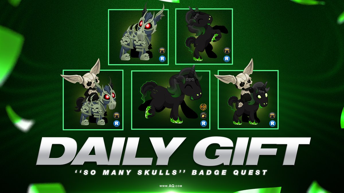 Don't miss Sunday's Daily Gifts! Complete the SO MANY SKULLS badge quest in /MoreSkulls to collect all the rare Bony Pony Gift Box items. Each one will open to reveal 1 of 5 new event rare rewards! AQ.com