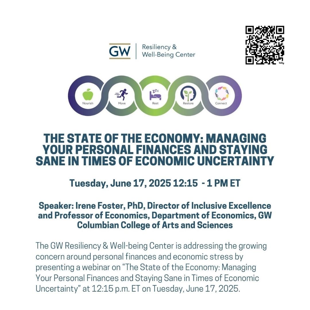GWResiliency's tweet image. FREE WEBINAR: Join the @GWSMHS Resiliency & Well-being Center for a webinar on "The State of the Economy: Managing Your Personal Finances and Staying Sane in Times of Economic Uncertainty” at 12:15 p.m. ET on Tuesday, June 17, 2025. rwc.smhs.gwu.edu/events/online-… @GWHospital @gwNURSING