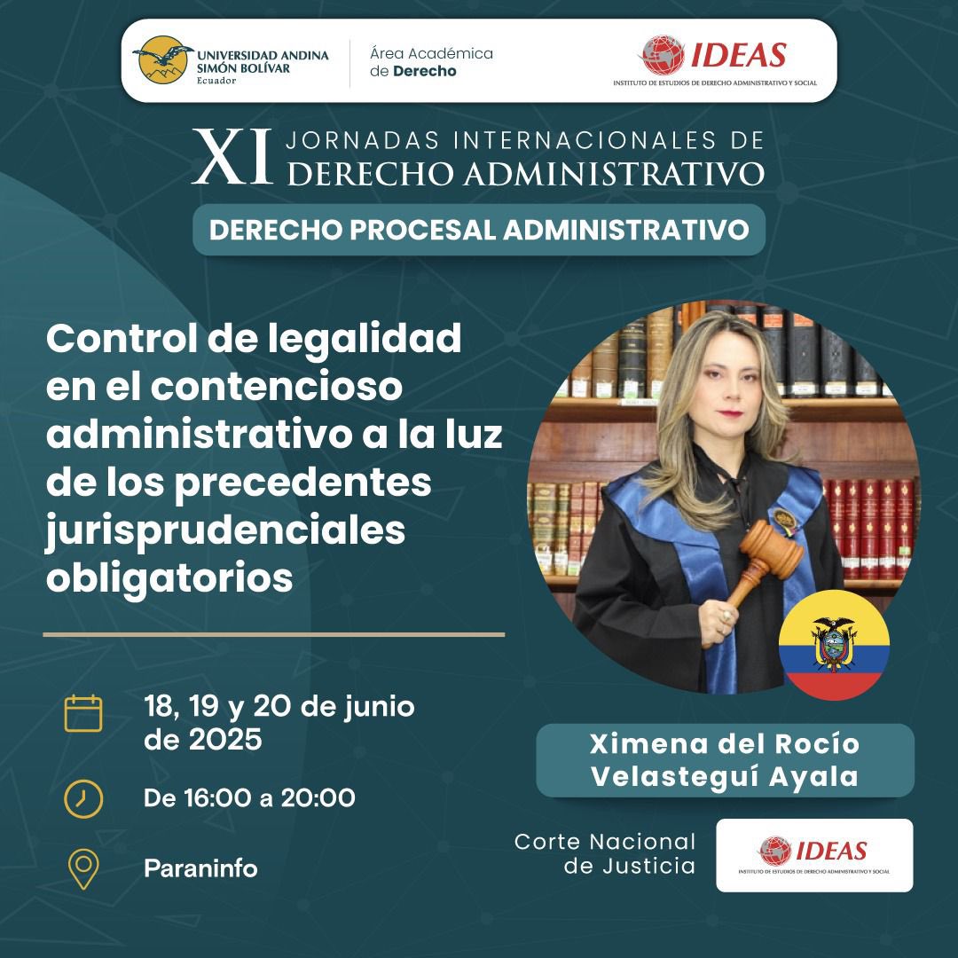 IDEAS (@ldeas_ec) on Twitter photo En las XI Jornadas Internacionales de Derecho Administrativo contaremos con la participación de Ximena Velástegui Ayala, conjueza de la <a href="/CorteNacional/">Corte Nacional de Justicia</a>
📆18 al 20 junio
⏰ 16h00 a 20h00
📍Universidad Andina Simón Bolívar - Sede Ecuador
✍🏻 Inscríbete: uasb.edu.ec/uasb_agenda/xi… En las XI Jornadas Internacionales de Derecho Administrativo contaremos con la participación de Ximena Velástegui Ayala, conjueza de la <a href="/CorteNacional/">Corte Nacional de Justicia</a>
📆18 al 20 junio
⏰ 16h00 a 20h00
📍Universidad Andina Simón Bolívar - Sede Ecuador
✍🏻 Inscríbete: uasb.edu.ec/uasb_agenda/xi…
