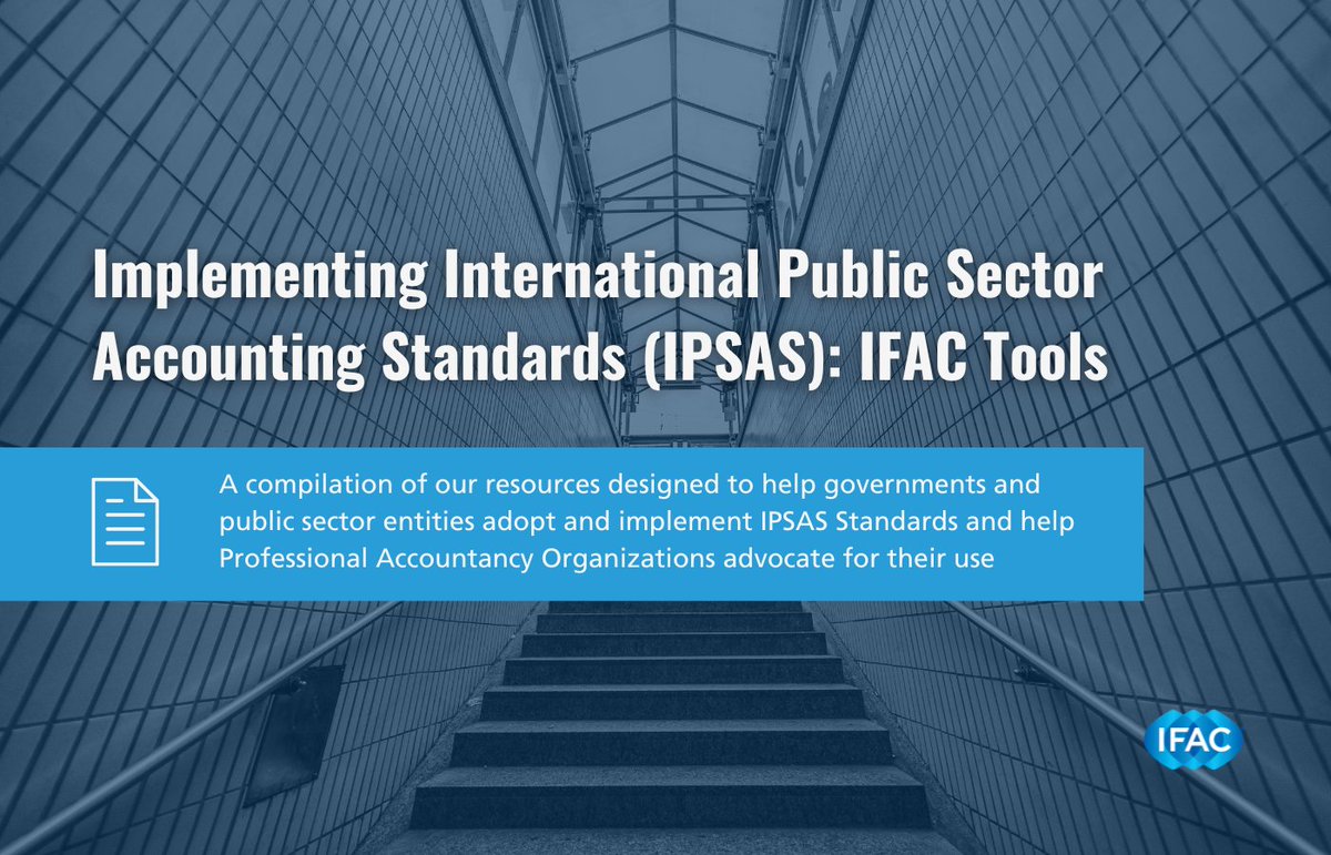 In collaboration with <a href="/IPSASB_News/">IPSASB</a>, we’ve published a new resource, a compilation of our tools designed to help governments and public sector entities adopt and implement IPSAS Standards and help PAOs advocate for their use. 

ifac.org/knowledge-gate…