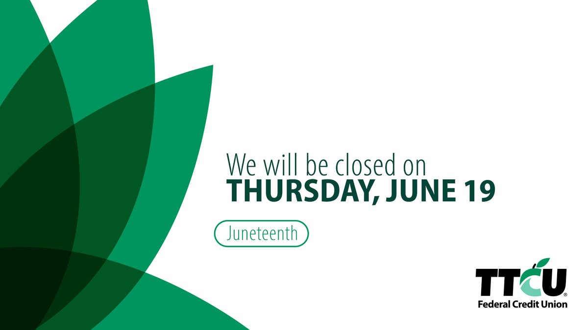 In observance of Juneteenth, all TTCU locations will be closed Thursday, June 19. Normal hours will resume Friday, June 20. Don't forget, digital banking is always available. 📱