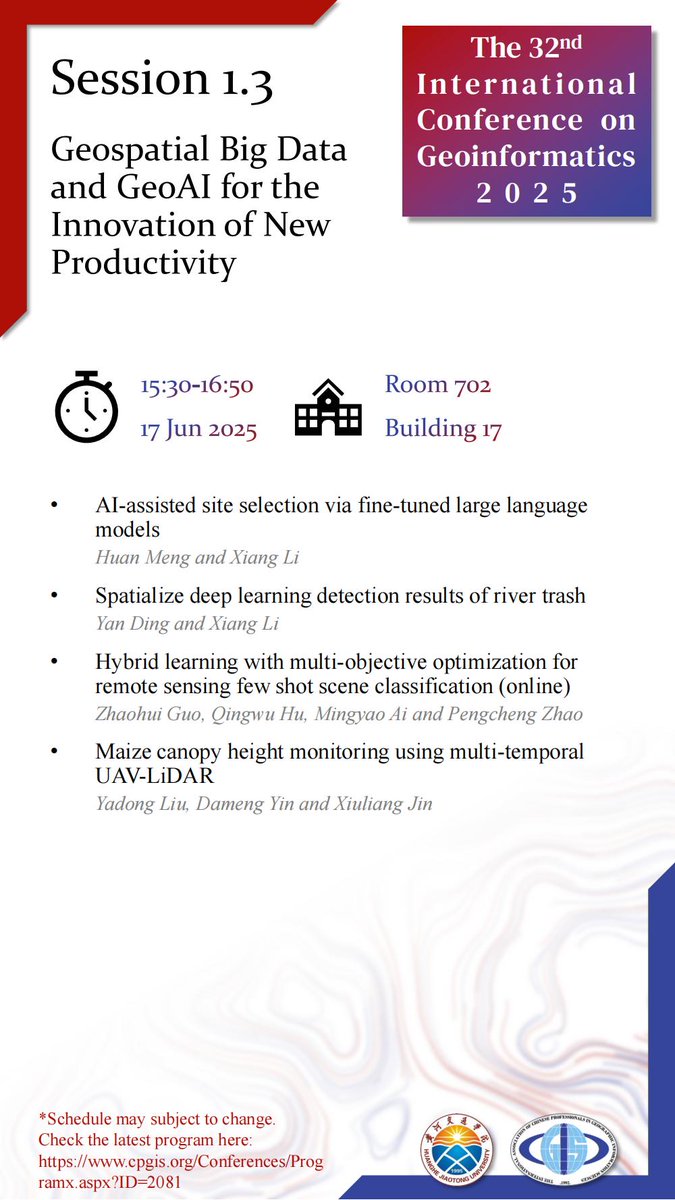 #CPGIS2025 Oral Session #1.3: Geospatial Big Data and GeoAI for the Innovation of New Productivity, Tuesday 17 Jun 2025, 15:30-16:50, CST. Room 702, Building 17, Huanghe Jiaotong University, Jiaozuo, China