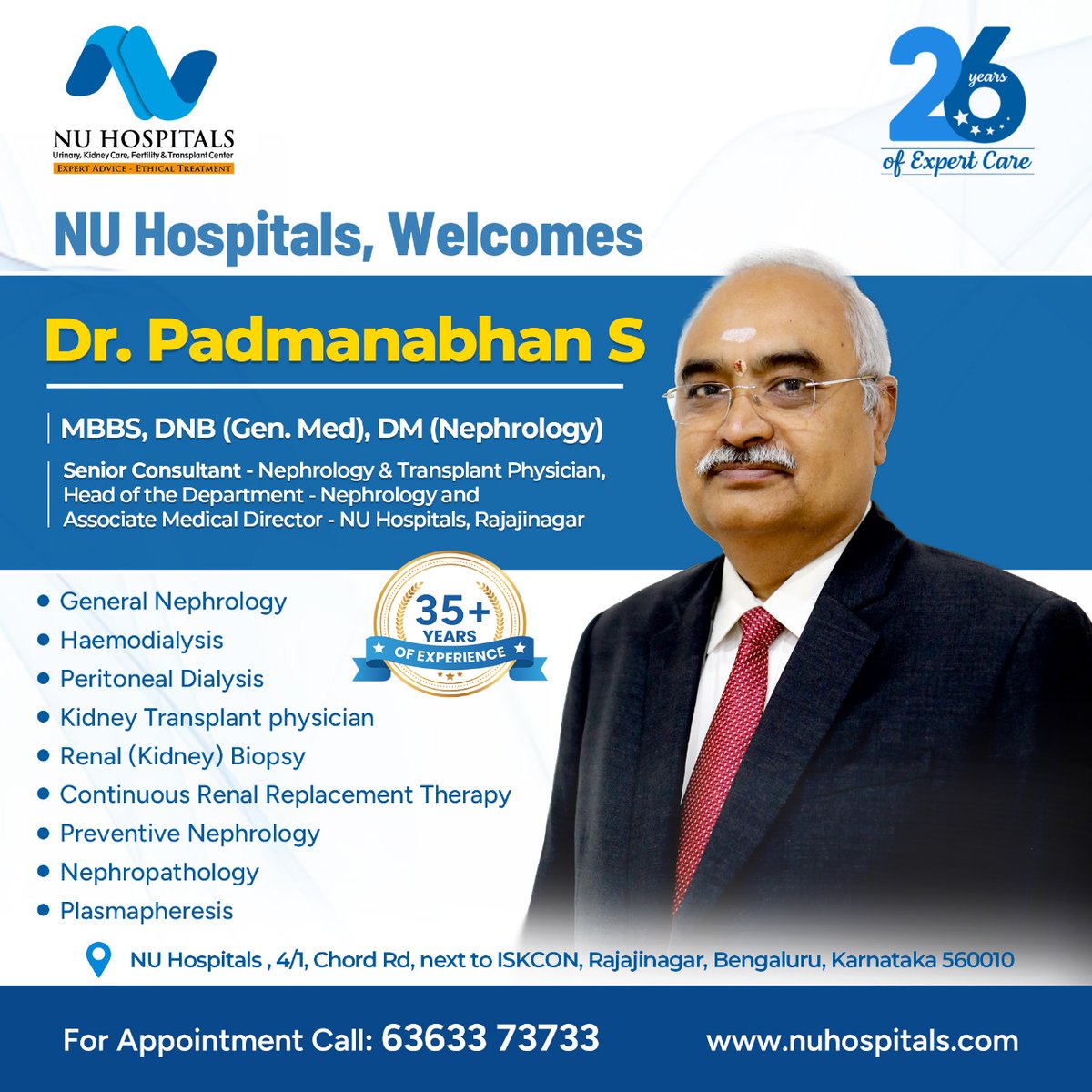 We are honoured to welcome Dr. Padmanabhan S, MBBS, DNB (General Medicine), DM (Nephrology), to NU Hospitals as our Senior Consultant – Nephrology, Transplant Physician, Head of Department – Nephrology &amp; Associate Medical Director, NU Hospitals, Rajajinagar.