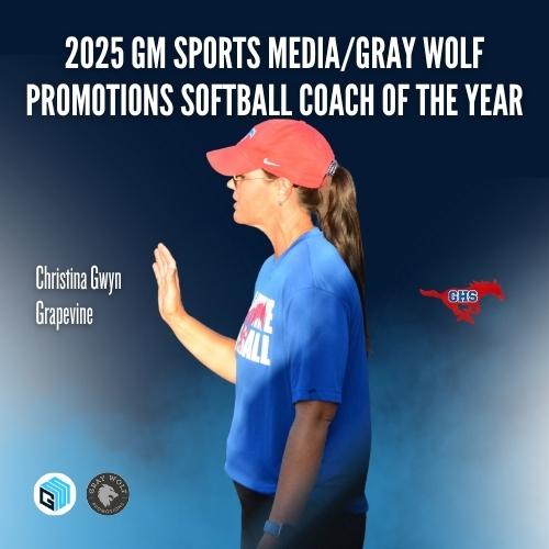 Meet the 2025 GM Sports Media DFW Softball Coach Of The Year Powered By Gray Wolf Promotions: Grapevine’s Christina Gwyn

In her 1st year, Gwyn took Grapevine to its first state semifinal in program history

"When I reached out to a close friend who mentioned that the Grapevine