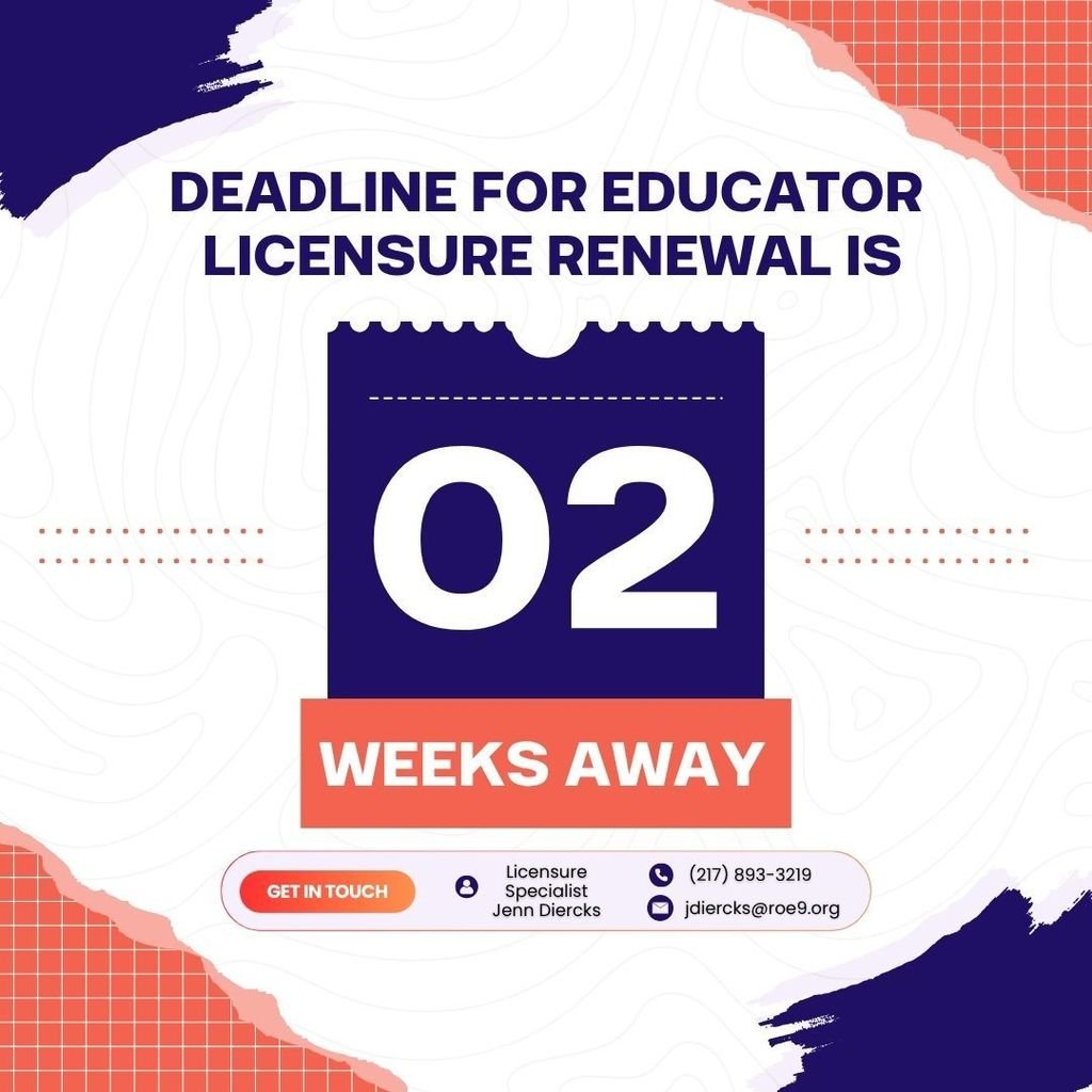 The deadline to renew your educator license is just 2 weeks away! Make sure all of your PD hours are uploaded into ELIS &amp; your renewal is submitted on time. Contact our Licensure Specialist for additional support - jdiercks@roe9.org / 217-893-3219