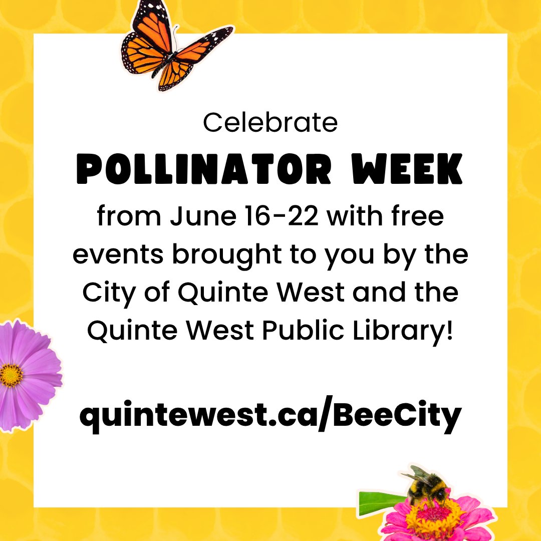 HAPPY POLLINATOR WEEK 🐝🌻🦋

Quinte West is a Bee City, and we're buzzing with excitement over the events and activities planned in partnership with the <a href="/Quinte/">Werner Boesel</a> West Public Library this week for Pollinator Week! 

Visit quintewest.ca/BeeCity for more information! 📅🐝