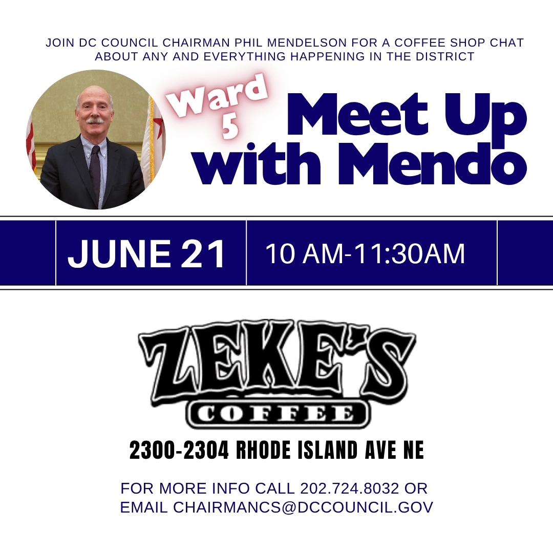 Phil Mendelson (@chmnmendelson) on Twitter photo SATURDAY I'm in Ward 5 for my monthly Meet Up with Mendo!
Stop by <a href="/ZekesCoffeeDC/">Zeke's Coffee DC</a> on Rhode Island Ave. NE to talk with me about any and everything happening in the District!
📅 Saturday June 21
🕥 10am - 11:30am
📍 <a href="/ZekesCoffeeDC/">Zeke's Coffee DC</a> - 2300 Rhode Island Ave. NE SATURDAY I'm in Ward 5 for my monthly Meet Up with Mendo!
Stop by <a href="/ZekesCoffeeDC/">Zeke's Coffee DC</a> on Rhode Island Ave. NE to talk with me about any and everything happening in the District!
📅 Saturday June 21
🕥 10am - 11:30am
📍 <a href="/ZekesCoffeeDC/">Zeke's Coffee DC</a> - 2300 Rhode Island Ave. NE