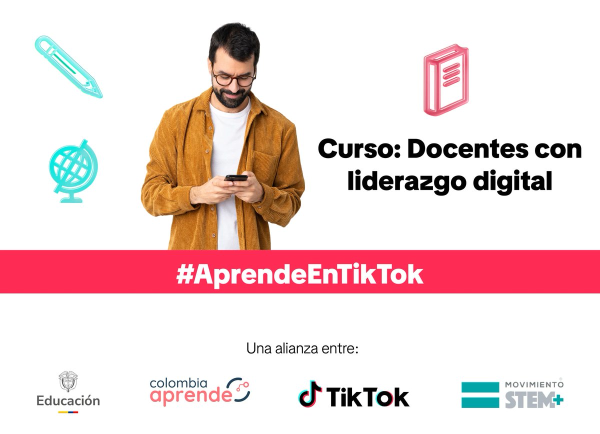 En alianza con Movimiento STEM+ TikTok  y el Ministerio de Educación Nacional, este curso está diseñado para docentes de educación media y superior que quieran fortalecer sus habilidades digitales.

contenidos.ia.colombiaaprende.edu.co/informativo/ap…