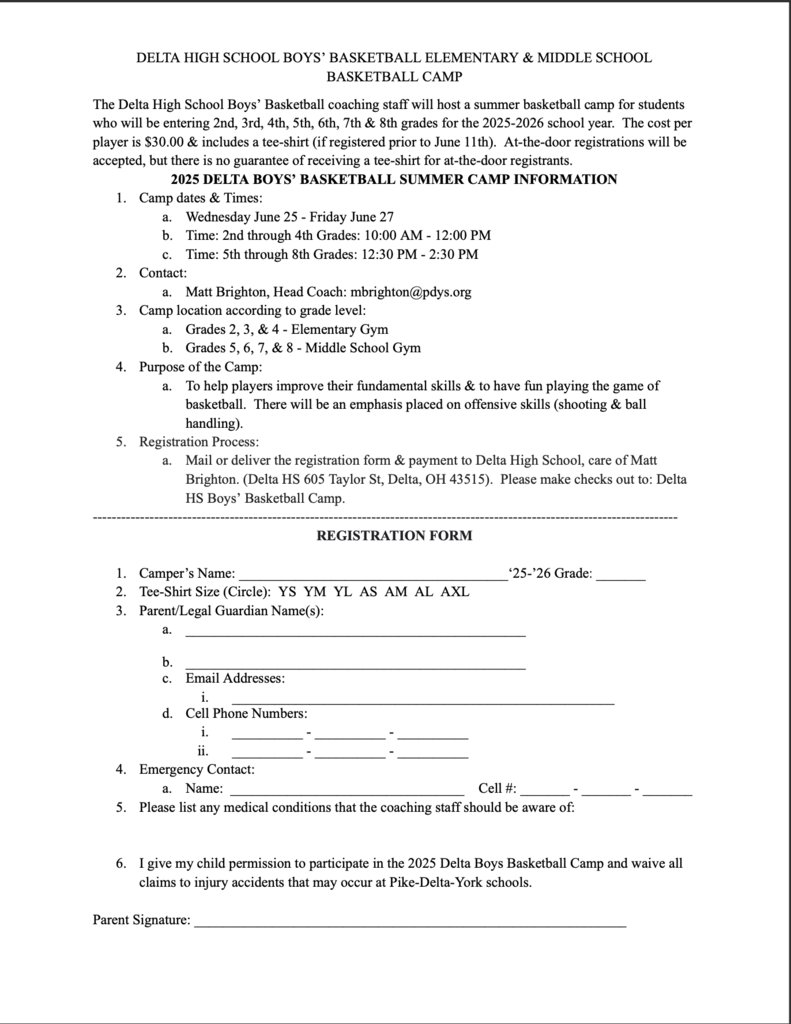 The Delta High School Boys’ Basketball coaching staff will host a summer basketball camp for students who will be entering 2nd, 3rd, 4th, 5th, 6th, 7th &amp; 8th grades for the 2025-2026 school year. All information is on the attached flyer.