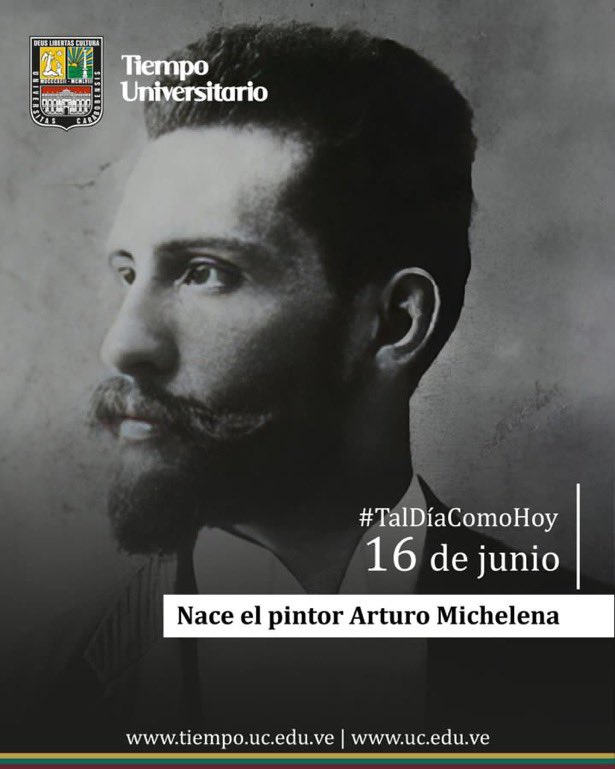 #TalDíaComoHoy de 1863 nace en Valencia (Venezuela) Francisco Arturo Michelena Castillo, un genio con una prolífica obra incluye más de 200 pinturas y 500 dibujos, bocetos y apuntes. Entre sus pinturas está Miranda en La Carraca (1896). #UC