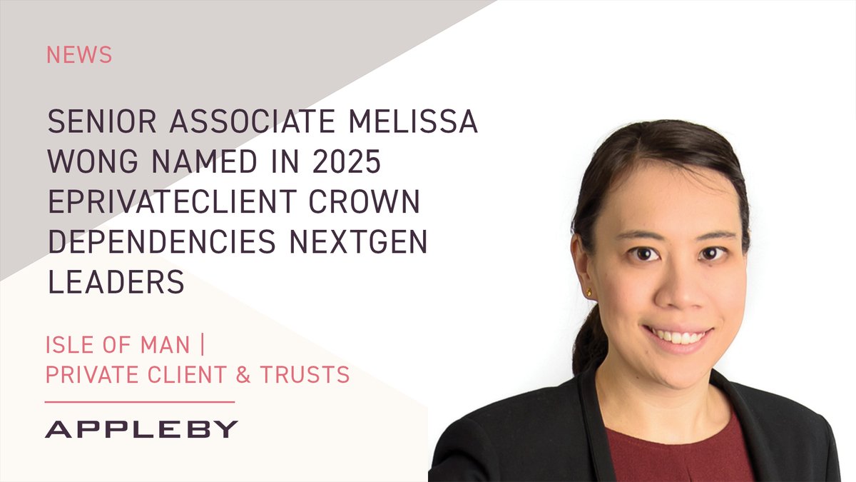 Appleby (@applebyglobal) on Twitter photo Appleby is delighted to announce that Senior Associate, Melissa Wong TEP has been named as one of the 2025 eprivateclient Crown Dependencies NextGen Leaders.
Read more here: bit.ly/447ifcV
#privateclient #trusts #NextGenLeaders #Appleby Appleby is delighted to announce that Senior Associate, Melissa Wong TEP has been named as one of the 2025 eprivateclient Crown Dependencies NextGen Leaders.
Read more here: bit.ly/447ifcV
#privateclient #trusts #NextGenLeaders #Appleby
