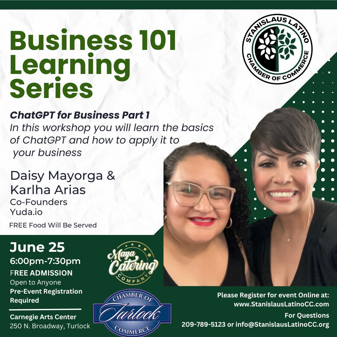 Ready to level up your business with AI? Don’t miss ChatGPT for Business Pt 1 

Join the co-founders of yüda.io for a hands-on workshop where you’ll learn the basics of ChatGPT &amp; how to use it to boost your business success.

📲 Register at StanislausLatinoCC.com