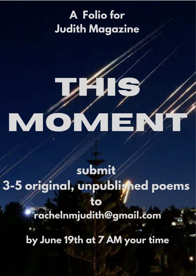 Dr. Rachel Neve-Midbar π³οΈβπ (@rheimowitz) on Twitter photo **URGENT** Timely Request --THIS MOMENT--
These are unprecedented times
What are you thinking about?
What is important to you in THIS MOMENT?
Send me 3-5 original unpublished poems (no political rants please--go deep) to rachelnmjudith@gmail.com send your best poems **URGENT** Timely Request --THIS MOMENT--
These are unprecedented times
What are you thinking about?
What is important to you in THIS MOMENT?
Send me 3-5 original unpublished poems (no political rants please--go deep) to rachelnmjudith@gmail.com send your best poems