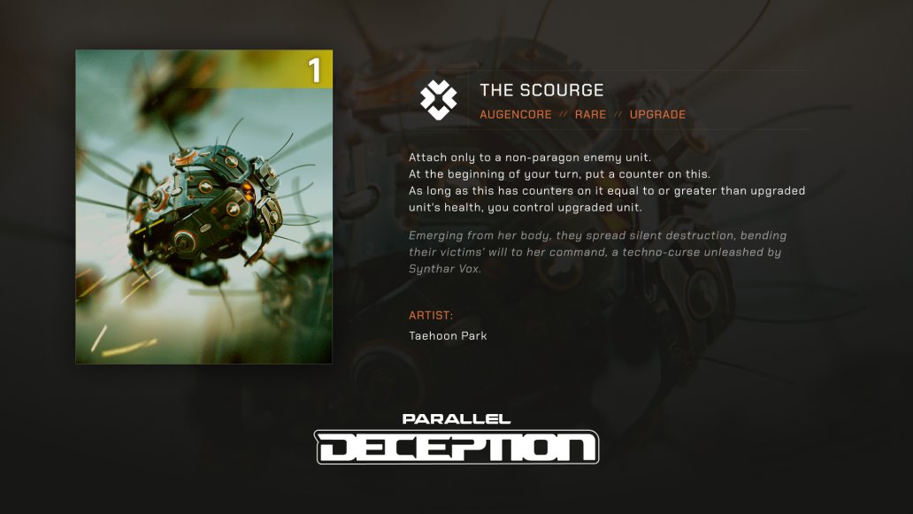 Deception Expansion Card Reveal <a href="/ParallelTCG/">Parallel</a> 

//Augencore  

The Scourge

Interesting way of solving Augen's early game problems, I can see huge swing turns with this card 👀