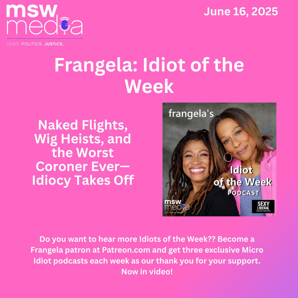 New #IdiotOfTheWeek podcast with <a href="/frangeladuo/">Frangela</a> #MSWMedia

🚨Please subscribe to #IdiotOfTheWeek. Frangela's other shows, #TheFinalWord &amp; #SomethingAintRight are on a different podcast feed. Make sure to subscribe to all.

Subscribe to #IOTW here 🔽Listen: podcasts.apple.com/us/podcast/nak…