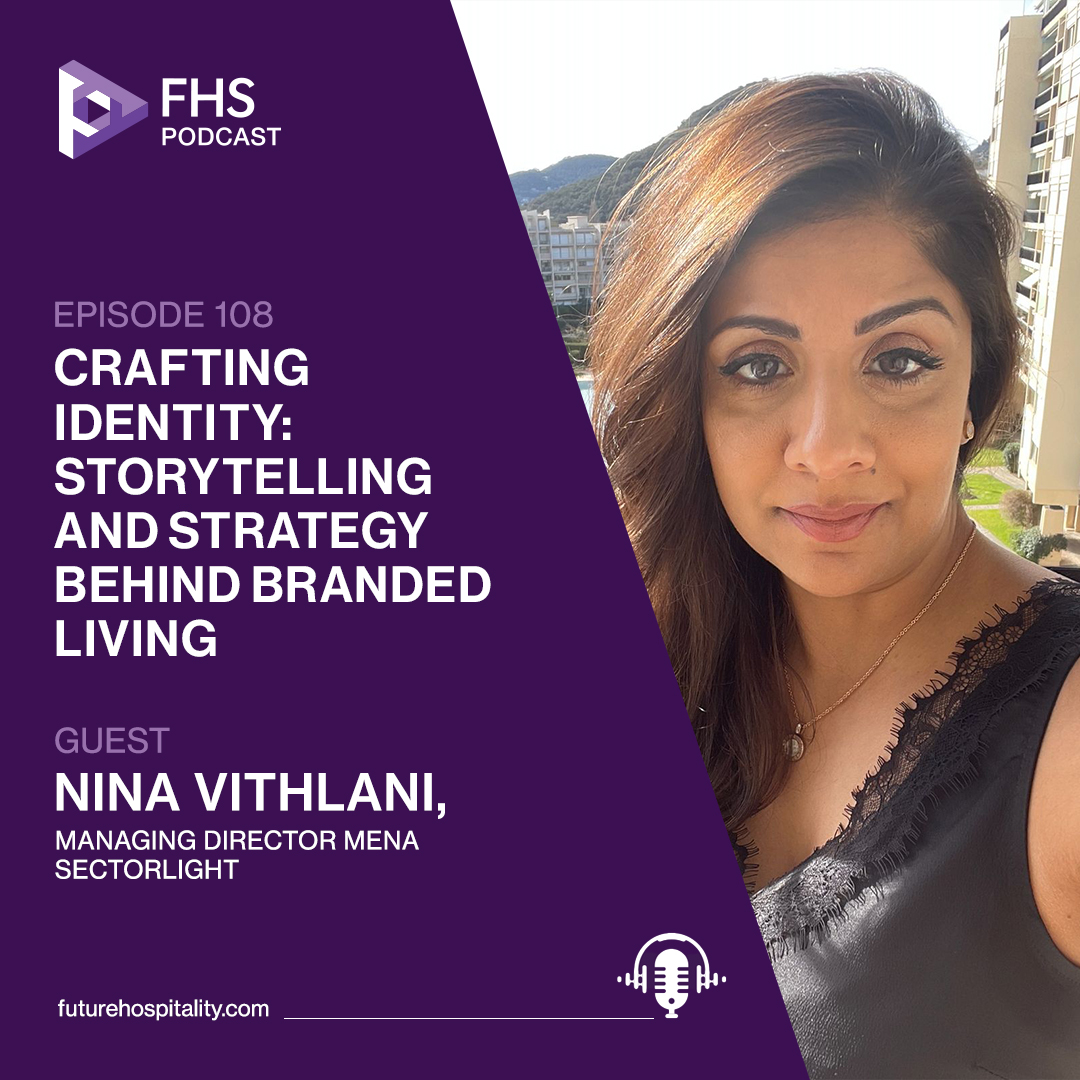 In this episode of the FHS Podcast, Riyan Itani, ISHC, Director &amp; Founder, Global Branded Residences, is joined by Nina Vithlani, Managing Director for MENA at Sectorlight, to explore the explosive growth of branded residences in Asia. 

They discuss the importance of emotional