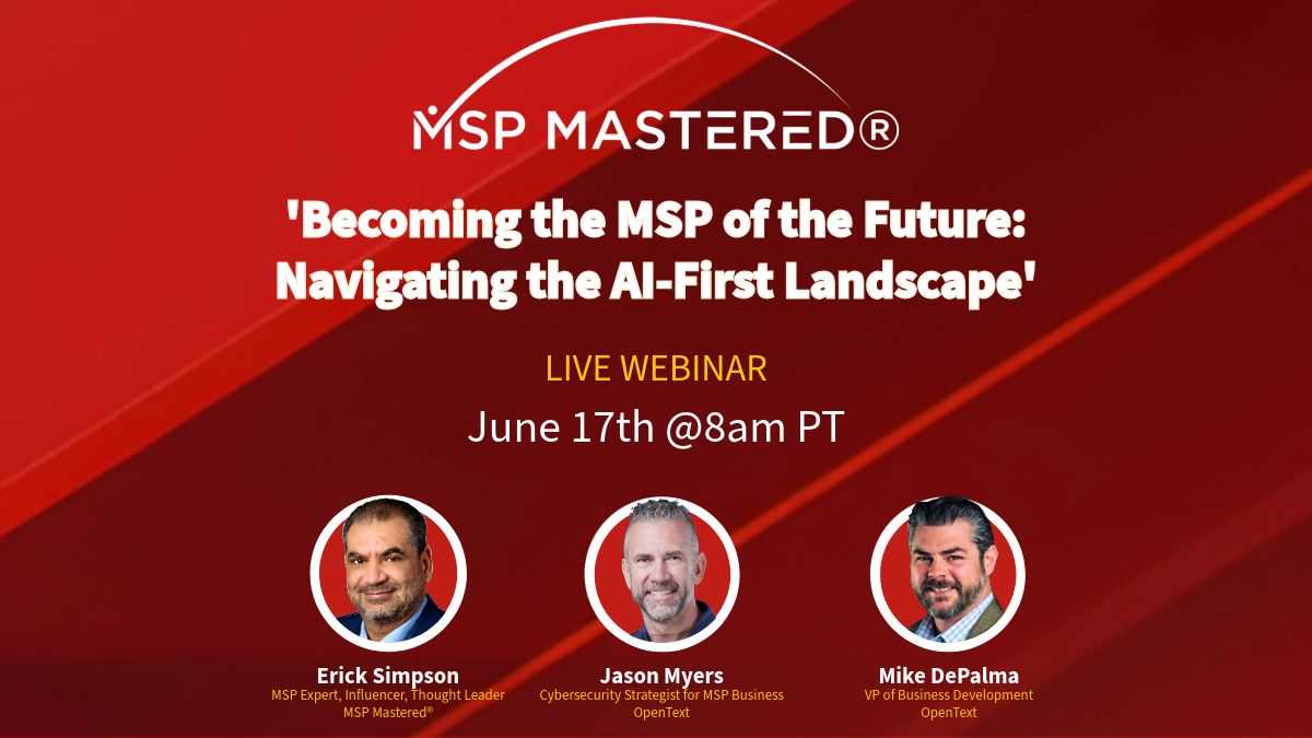 ErickSimpson's tweet image. 24hrs Away ⚙️ AI is Reshaping the MSP Landscape – Are You Keeping Up?
📆 Tomorrow, June 17 | 8AM PT
🔗 bit.ly/4jGc9Gf

#MSPMastered #Technology #OpenText #MSPFuture #AIinMSP #MSPWebinar #Cybersecurity #CoManagedIT #MSPGrowth #AIbuyers #TechLeadership