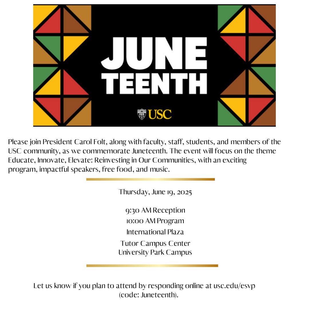 USC_SA's tweet photo. Please join President Carol Folt, along with faculty, staff, students, and the entire USC community, as we celebrate Juneteenth! 🎉 This year's theme, 'Educate, Innovate, Elevate: Reinvesting in Our Communities'. Let's come together to honor our past and inspire our future! https://t.co/74mO6X6T4U