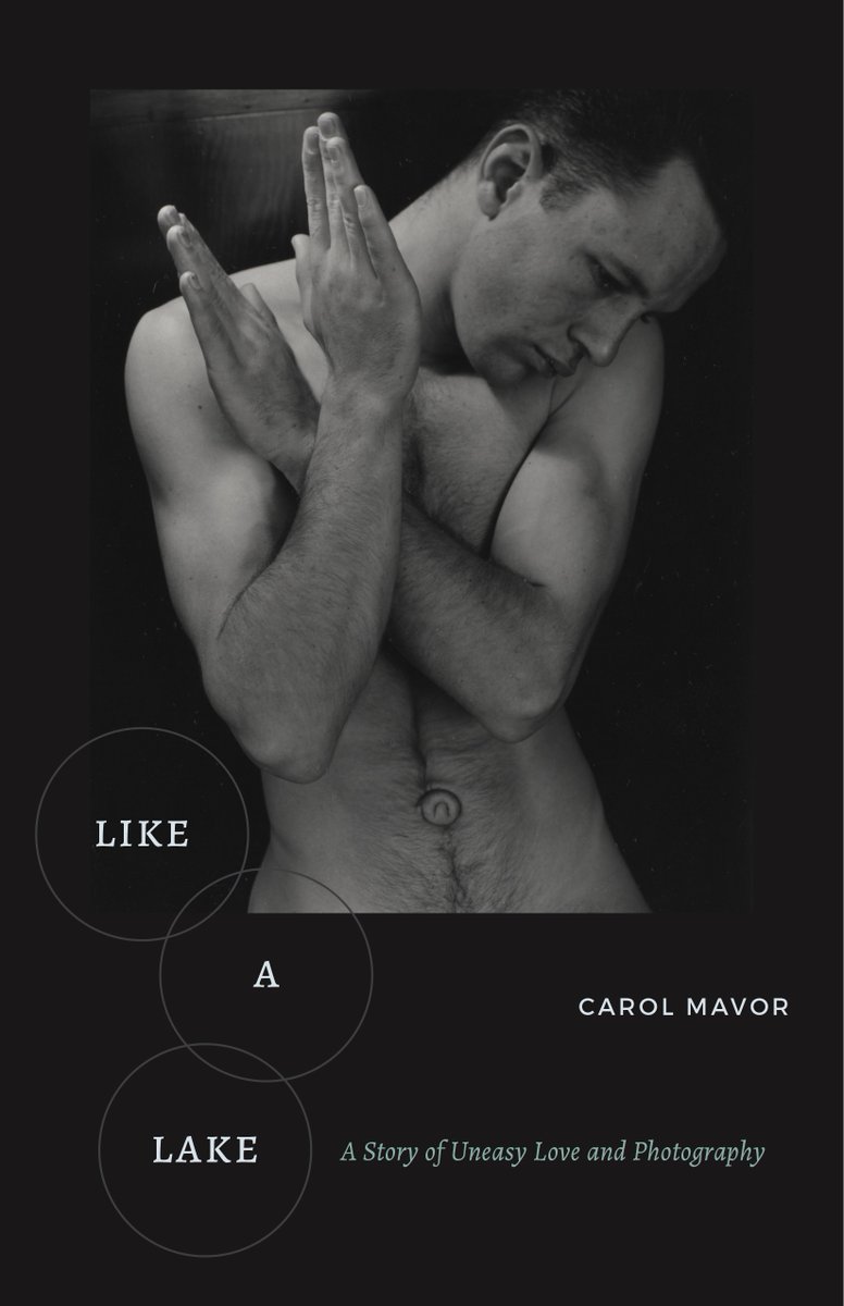 FordhamPress's tweet image. Now Available in Paperback: Like a Lake: A Story of Uneasy Love and Photography, by Carol Mavor #NewInPaper ow.ly/3Saw50W43Yp