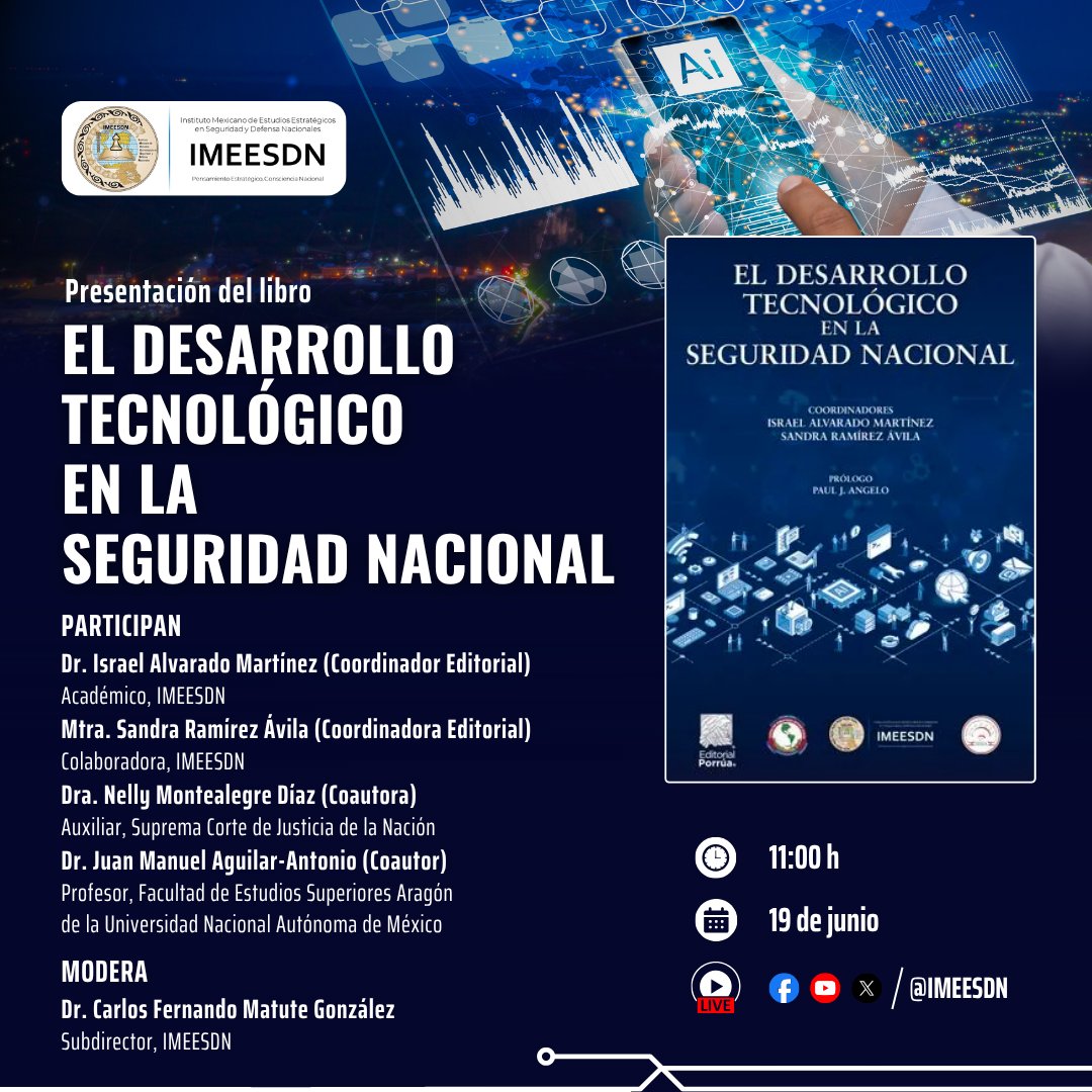 ¡Únete a la presentación del libro "El Desarrollo Tecnológico en la Seguridad Nacional"! 🛡⚙️

Participan: 
- Israel Alvarado Martínez
- Sandra Ramírez Ávila
- <a href="/NellyMD/">NellyMD</a> 
- Juan Manuel Aguilar-Antonio
Modera: 
- <a href="/cmatutegonzalez/">Carlos Matute</a> 

📅 19 de junio | 11:00 h | 🔴EN VIVO