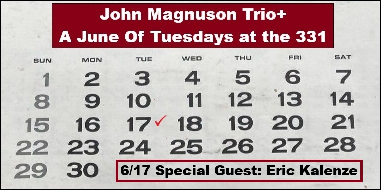 Tuesday night at <a href="/331club/">331 club</a>! The third installment of our "June Of Tuesdays" residency, with special guest Eric Kalenze!