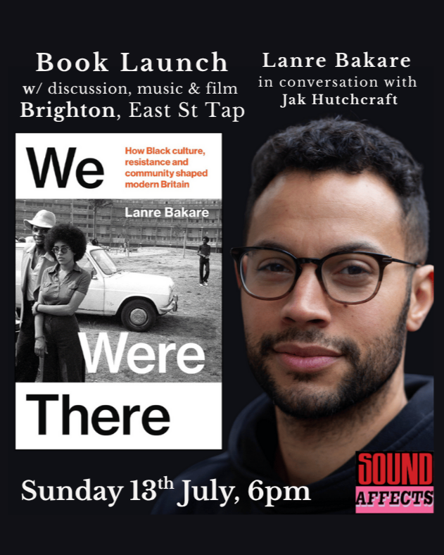 Jak Hutchcraft (@jak_th) on Twitter photo I’m chuffed to be doing this Brighton event with author <a href="/Lanre_Bakare/">Lanre Bakare</a>. His new book ‘We Were There: How Black culture, resistance and community shaped modern Britain’ is superb. This will be a discussion with some music and film to accompany. x ticketsource.co.uk/sound-affects/… #Brighton I’m chuffed to be doing this Brighton event with author <a href="/Lanre_Bakare/">Lanre Bakare</a>. His new book ‘We Were There: How Black culture, resistance and community shaped modern Britain’ is superb. This will be a discussion with some music and film to accompany. x ticketsource.co.uk/sound-affects/… #Brighton