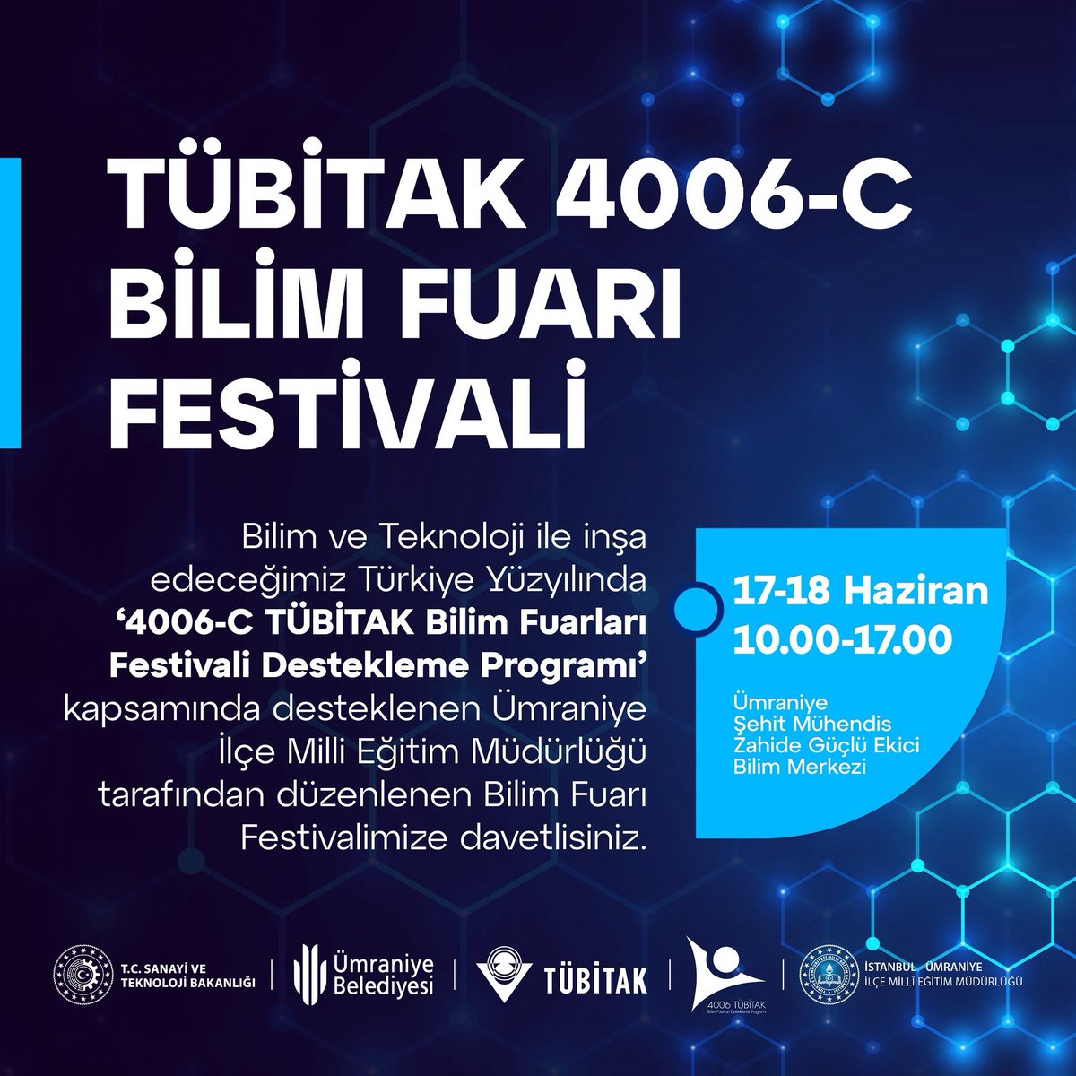 Ümraniye İlçe Milli Eğitim Müdürlüğü (@umraniyeilcemem) on Twitter photo Ümraniye Bilim Festivali Başlıyor!
Çocuklarımızın hazırladığı birbirinden güzel projeler, TÜBİTAK 4006-C Bilim Fuarı Festivali’nde buluşuyoruz.
📅 17-18 Haziran
🕙 10.00 – 17.00
📍 Şehit Mühendis Zahide Güçlü Ekici Bilim Merkezi
@tubitak
<a href="/istanbulilmem/">İstanbul İl Millî Eğitim Müdürlüğü</a>
<a href="/mustafaozen3434/">Mustafa Özen</a> Ümraniye Bilim Festivali Başlıyor!
Çocuklarımızın hazırladığı birbirinden güzel projeler, TÜBİTAK 4006-C Bilim Fuarı Festivali’nde buluşuyoruz.
📅 17-18 Haziran
🕙 10.00 – 17.00
📍 Şehit Mühendis Zahide Güçlü Ekici Bilim Merkezi
@tubitak
<a href="/istanbulilmem/">İstanbul İl Millî Eğitim Müdürlüğü</a>
<a href="/mustafaozen3434/">Mustafa Özen</a>