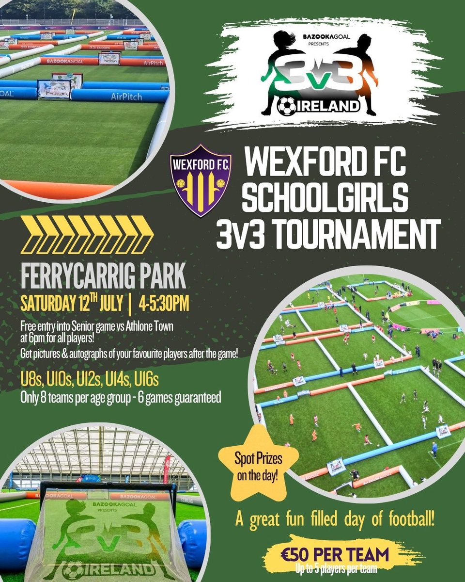 ⚽️ 𝐖𝐄𝐗𝐅𝐎𝐑𝐃 𝐅𝐂 𝐒𝐂𝐇𝐎𝐎𝐋𝐆𝐈𝐑𝐋𝐒 𝟑𝐱𝟑 𝐓𝐎𝐔𝐑𝐍𝐀𝐌𝐄𝐍𝐓

Ferrycarrig Park | Sat, 12th July!

Football made simple, social and geared towards development and fun playing in the inflatable pitches!

🚨 Places are limited so book early!
➡️ buy.stripe.com/aEUg0f5DS6Y51Q…