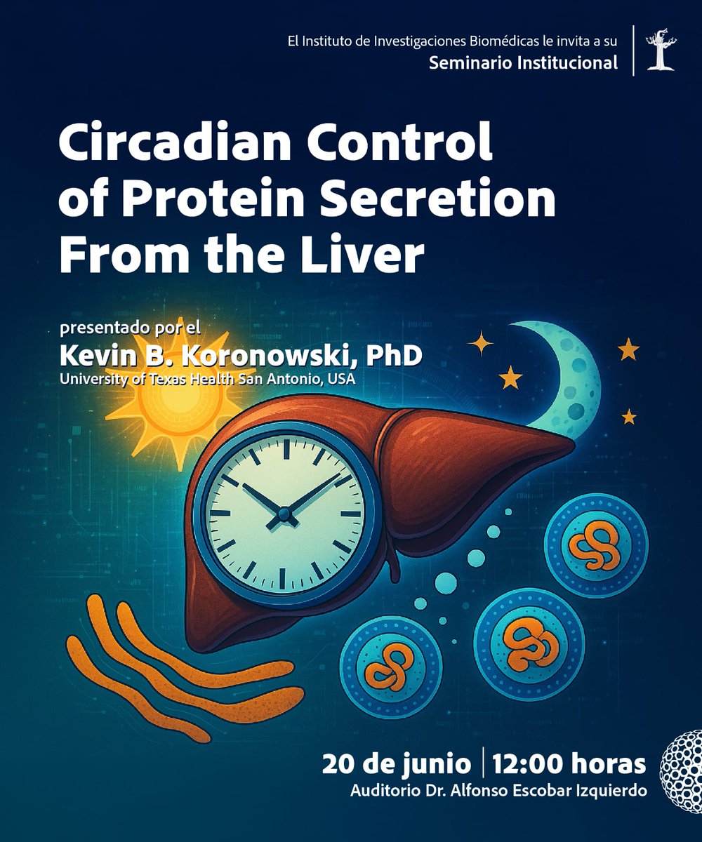 lwrena's tweet image. Reserva tu agenda el viernes 20 a las 12:00, ven al @biomedicasunam y entérate de cómo el reloj ⌚ circadiano hepático regula la secreción proteica para informar al resto del organismo sobre la hora del día ☀️🌙. Seminario impartido por el Dr K.B. Koronowski @chewinclock