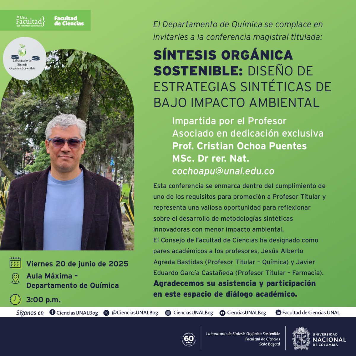 🧪✨ ¡Te invitamos a una conferencia imperdible! 🌱🔬

💡 Síntesis Orgánica Sostenible:
Diseño de estrategias sintéticas de bajo impacto ambiental 🌍♻️

👨‍🏫 A cargo del Prof. Cristian Ochoa Puentes
📍 Aula Máxima – Dep. Química
📅 Viernes 20 de junio de 2025
🕒 3:00 p.m.